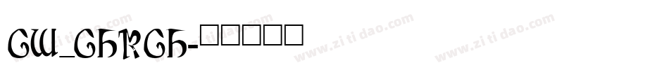 CW_CHRCH字体转换