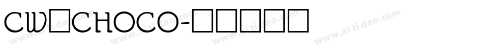 CW_CHOCO字体转换