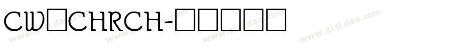 CW_CHRCH字体转换