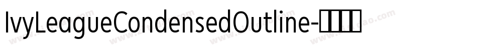 IvyLeagueCondensedOutline字体转换