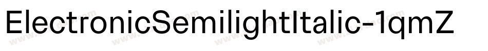 ElectronicSemilightItalic-1qmZ字体转换