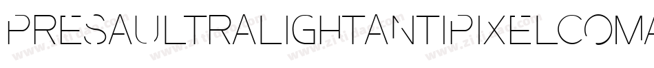 PresaUltralightAntipixelcomar-gRqP字体转换