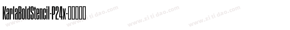 KarlaBoldStencil-P24x字体转换