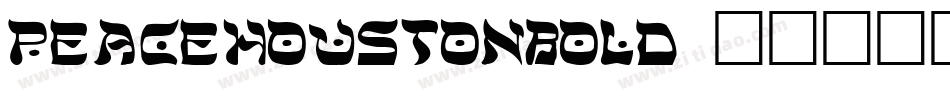 peacehoustonbold字体转换