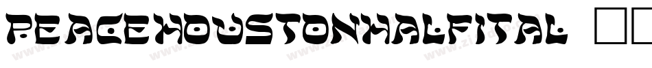 peacehoustonhalfital字体转换
