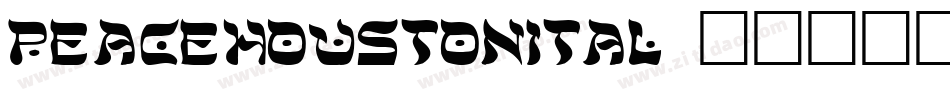 peacehoustonital字体转换