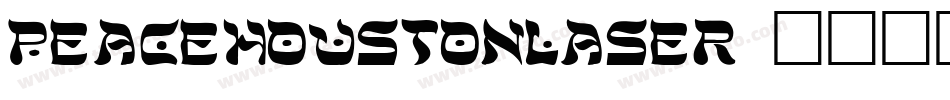 peacehoustonlaser字体转换