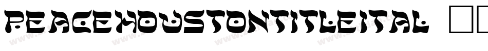 peacehoustontitleital字体转换