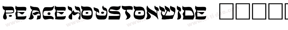 peacehoustonwide字体转换