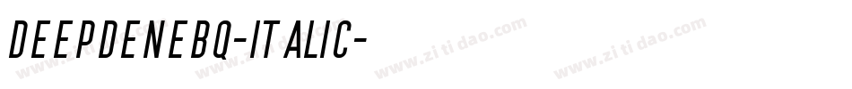 DeepdeneBQ-Italic字体转换