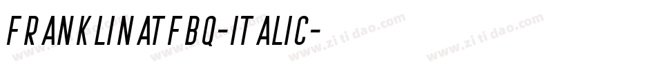 FranklinATFBQ-Italic字体转换