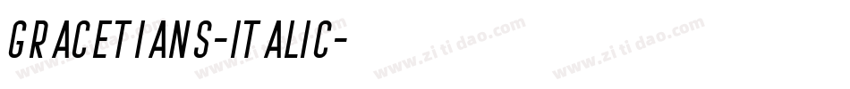 GRACETIANS-Italic字体转换