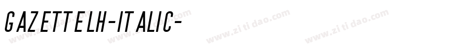 GazetteLH-Italic字体转换