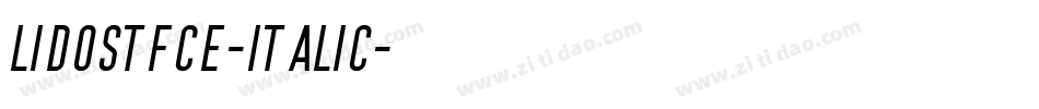 LidoSTFCE-Italic字体转换