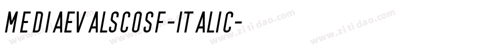 MediaevalSCOSF-Italic字体转换
