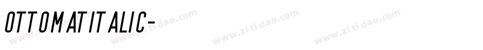 OttomatItalic字体转换