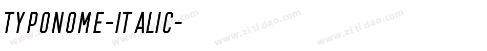 TYPONOME-Italic字体转换