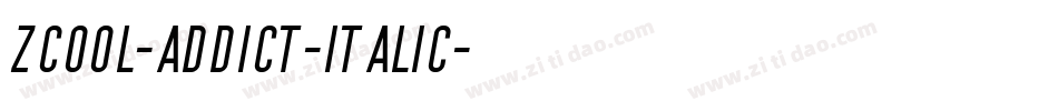 ZCOOL-Addict-Italic字体转换