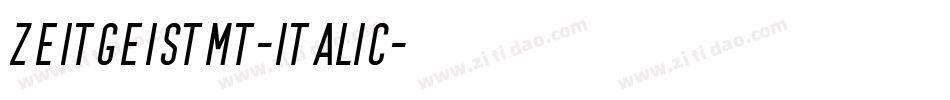 ZeitgeistMT-Italic字体转换