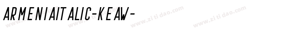 ArmeniaItalic-KeaW字体转换