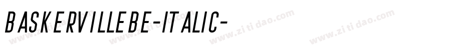 BaskervilleBE-Italic字体转换