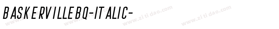 BaskervilleBQ-Italic字体转换