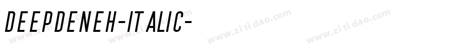 DeepdeneH-Italic字体转换
