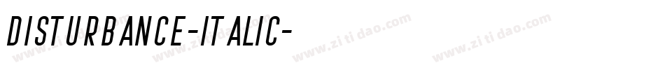 Disturbance-Italic字体转换