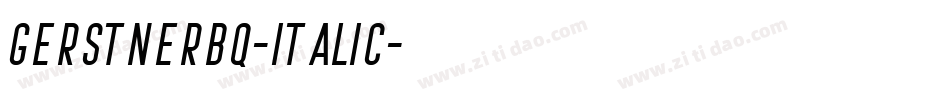 GerstnerBQ-Italic字体转换