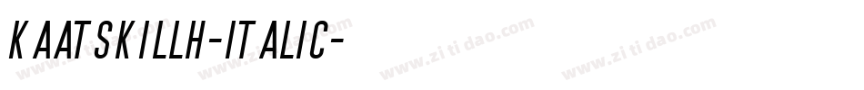 KaatskillH-Italic字体转换