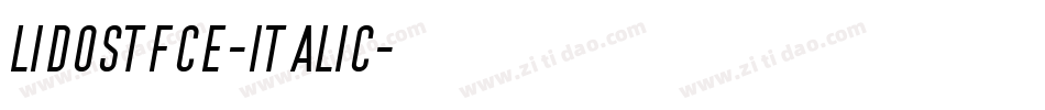LidoSTFCE-Italic字体转换