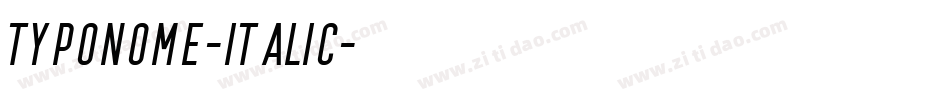TYPONOME-Italic字体转换