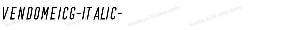VendomeICG-Italic字体转换