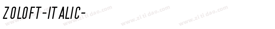 Zoloft-Italic字体转换