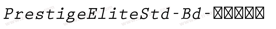 PrestigeEliteStd-Bd字体转换