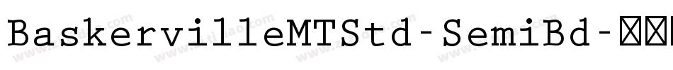 BaskervilleMTStd-SemiBd字体转换
