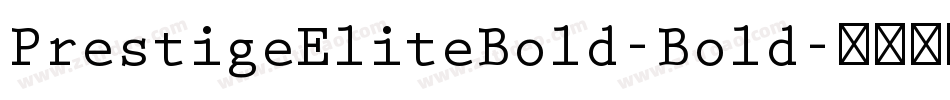 PrestigeEliteBold-Bold字体转换