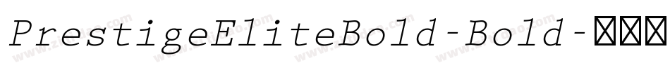 PrestigeEliteBold-Bold字体转换