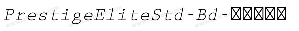 PrestigeEliteStd-Bd字体转换