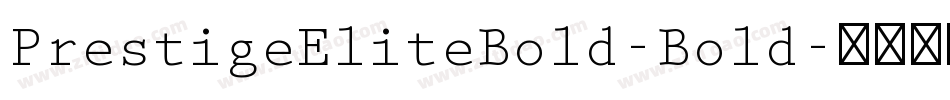 PrestigeEliteBold-Bold字体转换