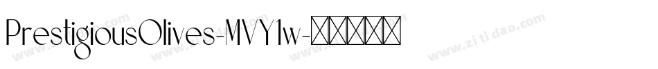 PrestigiousOlives-MVY1w字体转换