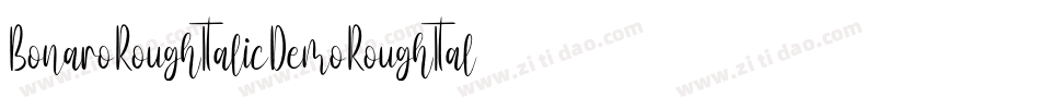 BonaroRoughItalicDemoRoughItalic-owvn4字体转换