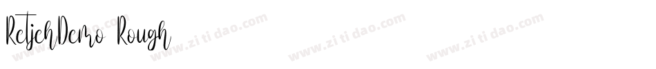 RetjehDemo-Rough字体转换