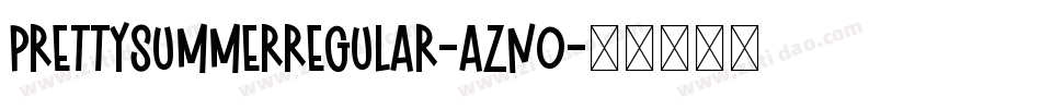 PrettySummerRegular-aZno字体转换