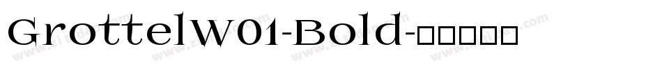GrottelW01-Bold字体转换