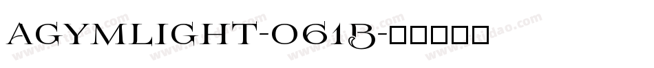 Agymlight-o61B字体转换