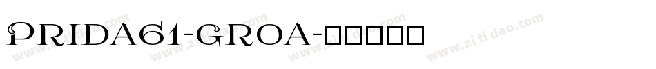 Prida61-Groa字体转换
