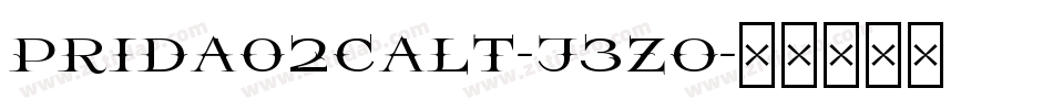 Prida02calt-j3zO字体转换
