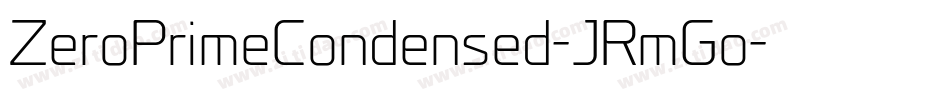 ZeroPrimeCondensed-JRmGo字体转换