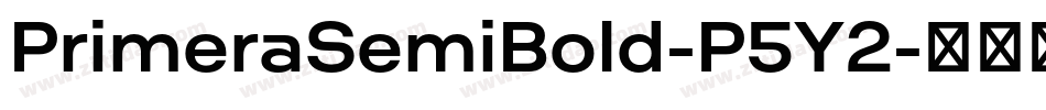 PrimeraSemiBold-P5Y2字体转换